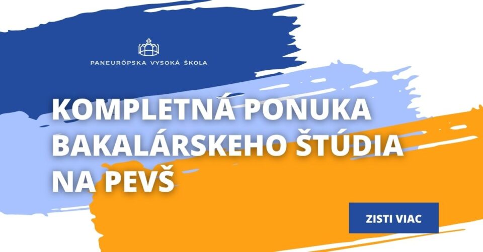 Kompletná ponuka bakalárskeho štúdia na Paneurópskej vysokej škole